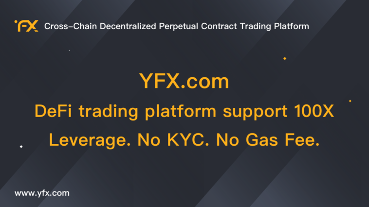 yfxcom-–-defi-trading-platform-support-100x-leverage-no-kyc.-no-gas-fee