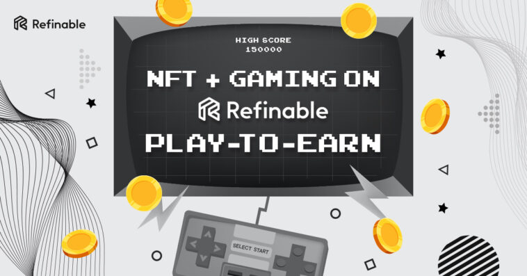 refinable-launches-gaming-initiative-to-support-nft-and-play-to-earn-movement