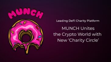 leading-defi-charity-platform-munch-unites-the-crypto-world-with-new-‘charity-circle’