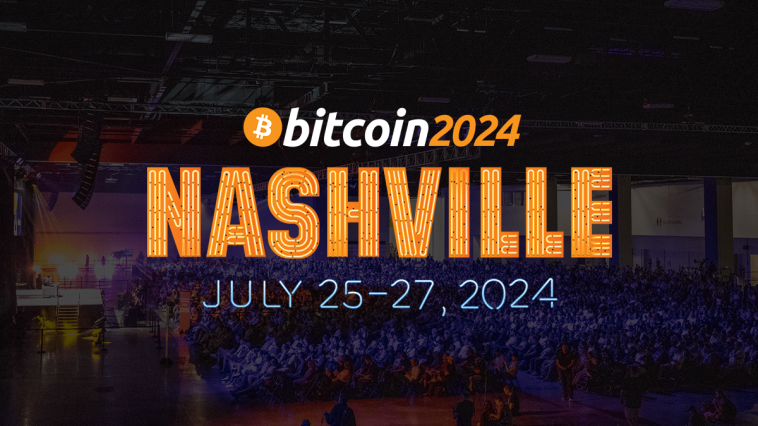 the-world’s-largest-bitcoin-conference-will-take-place-in-nashville-for-2024