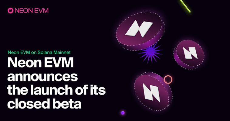 closed-beta-version-of-neon-evm-launches-on-solana’s-mainnet